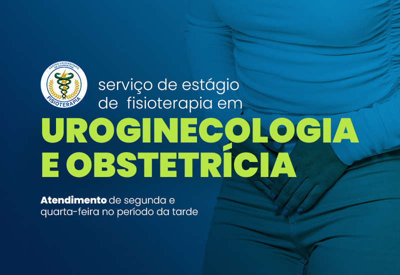 Curso de Fisioterapia realiza serviço de estágio em Uroginecologia e Obstetrícia